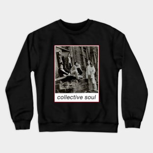 Collective Soul Fanart Poster Crewneck Sweatshirt